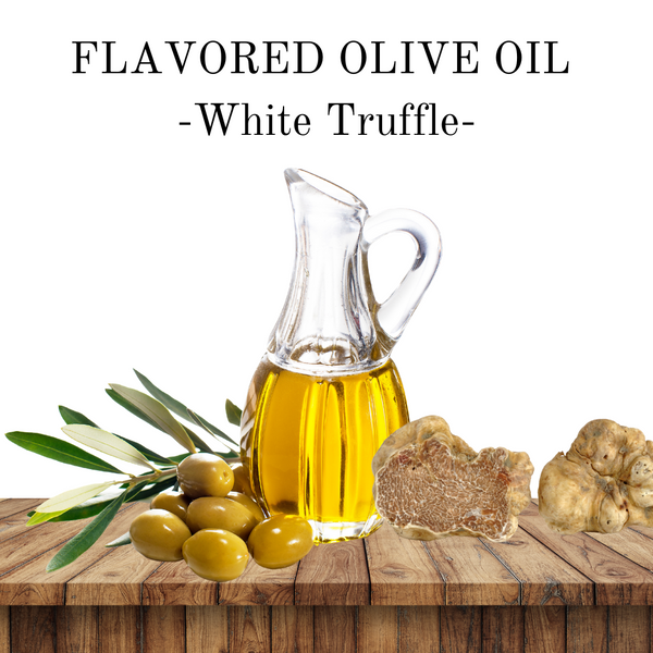 Flavored EVOO - White Truffle