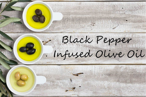 Infused Olive Oil - Black Pepper - Cibaria Store Supply