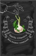 Balsamic Vinegar - Garlic Cilantro - Cibaria Store Supply