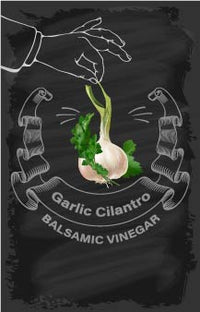 Balsamic Vinegar - Garlic Cilantro - Cibaria Store Supply