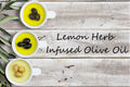 Infused Olive Oil - Lemon Herb